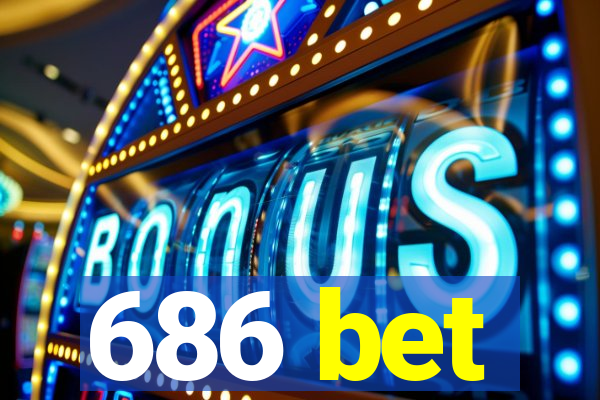 686 bet